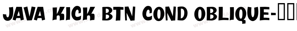 Java Kick BTN Cond Oblique字体转换